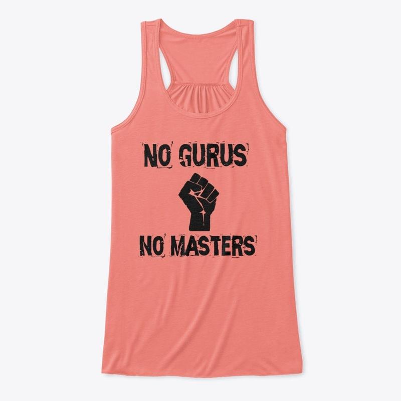 No Gurus, No Masters