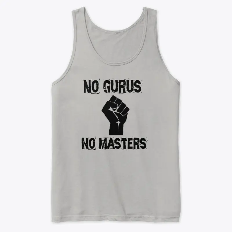 No Gurus, No Masters