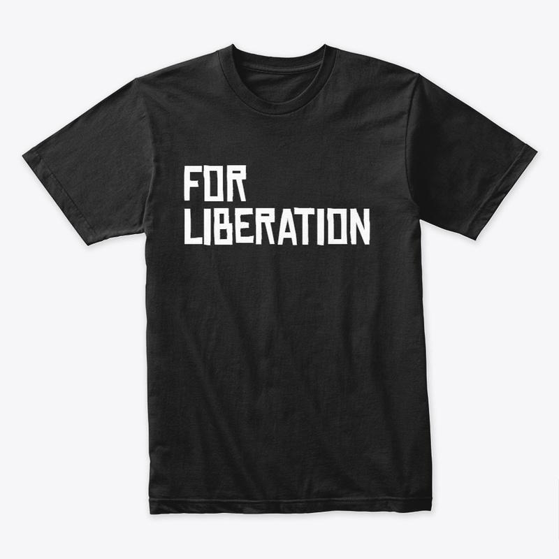 For Liberation